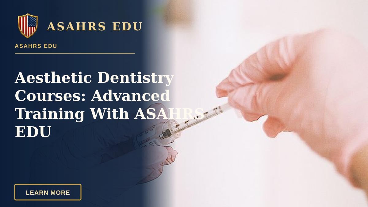 Aesthetic Dentistry Courses: Advanced Training With ASAHRS EDU — A professional prepares a cosmetic injection in a modern spa, focusing on skincare and wellness.
