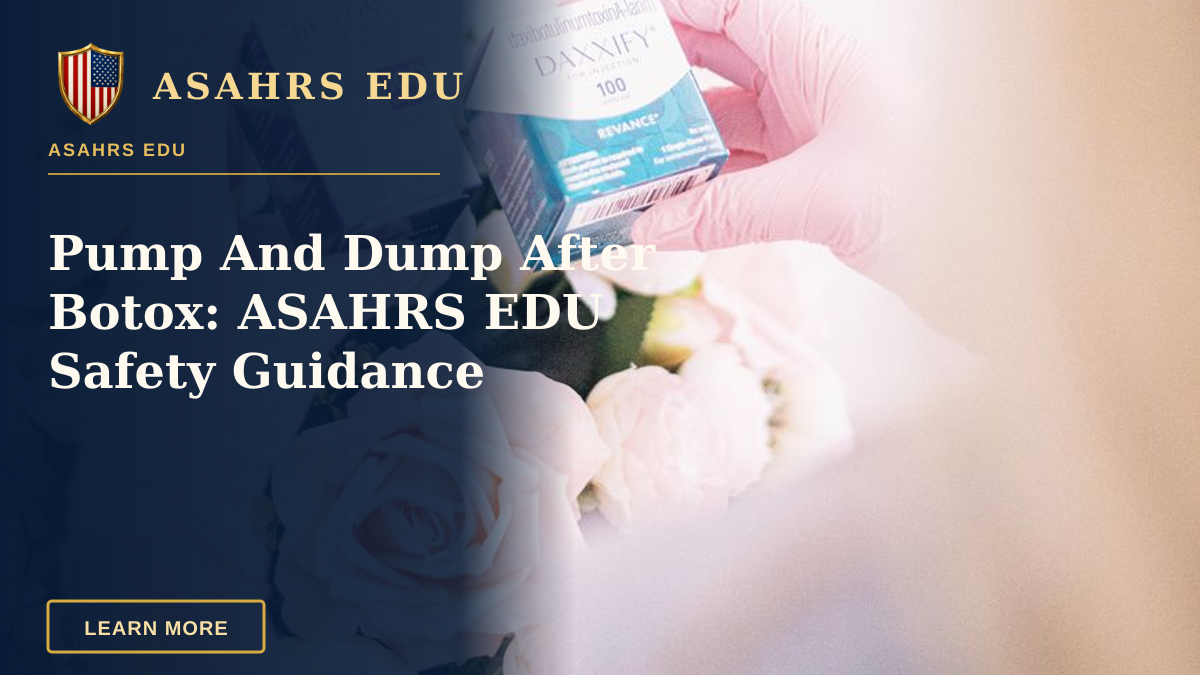 Pump And Dump After Botox: ASAHRS EDU Safety Guidance — Hands wearing pink gloves holding dermal filler boxes over floral arrangement in a clinic.