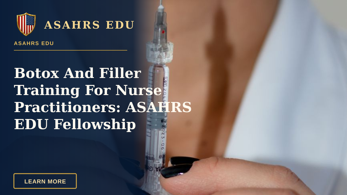 Botox And Filler Training For Nurse Practitioners: ASAHRS EDU Fellowship — Close-up of a woman with a syringe, highlighting aesthetics and healthcare themes.