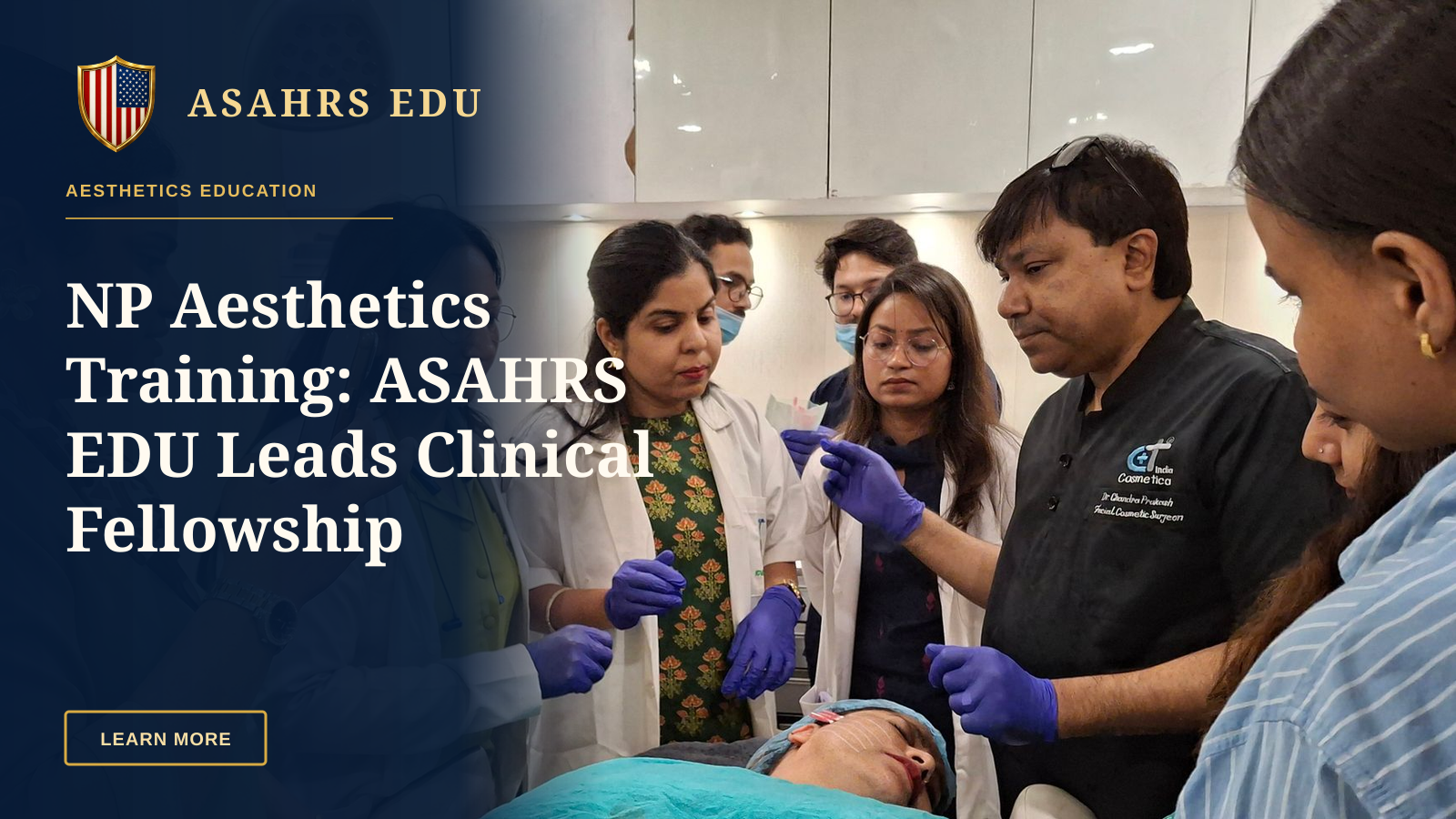 NP Aesthetics Training: ASAHRS EDU Leads Clinical Fellowship — Dermatologists in training perform a procedure under supervision in a clinical setting.