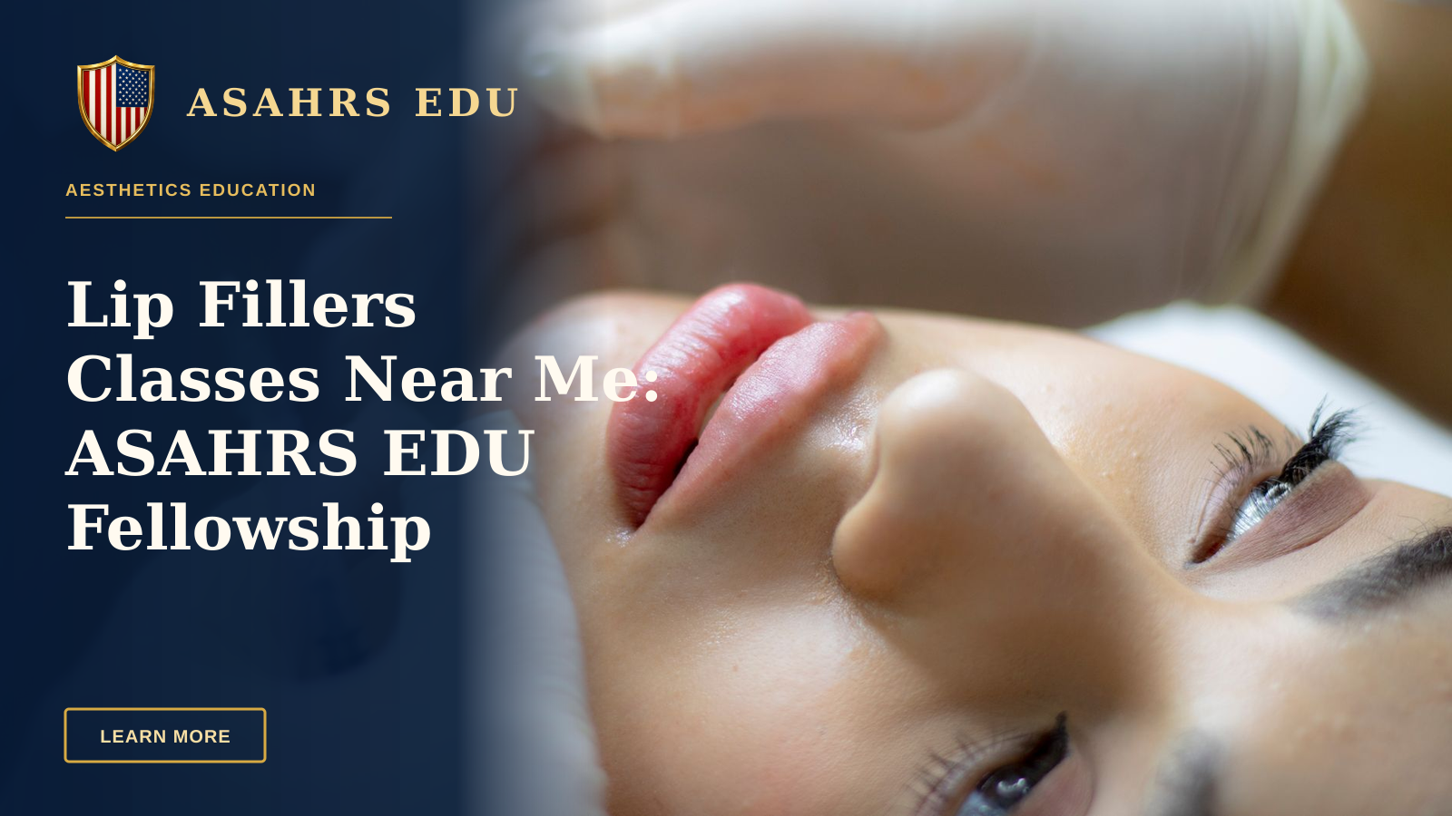 Lip Fillers Classes Near Me: ASAHRS EDU Fellowship Advantage — Close-up of a woman receiving a lip augmentation with a syringe by a professional.