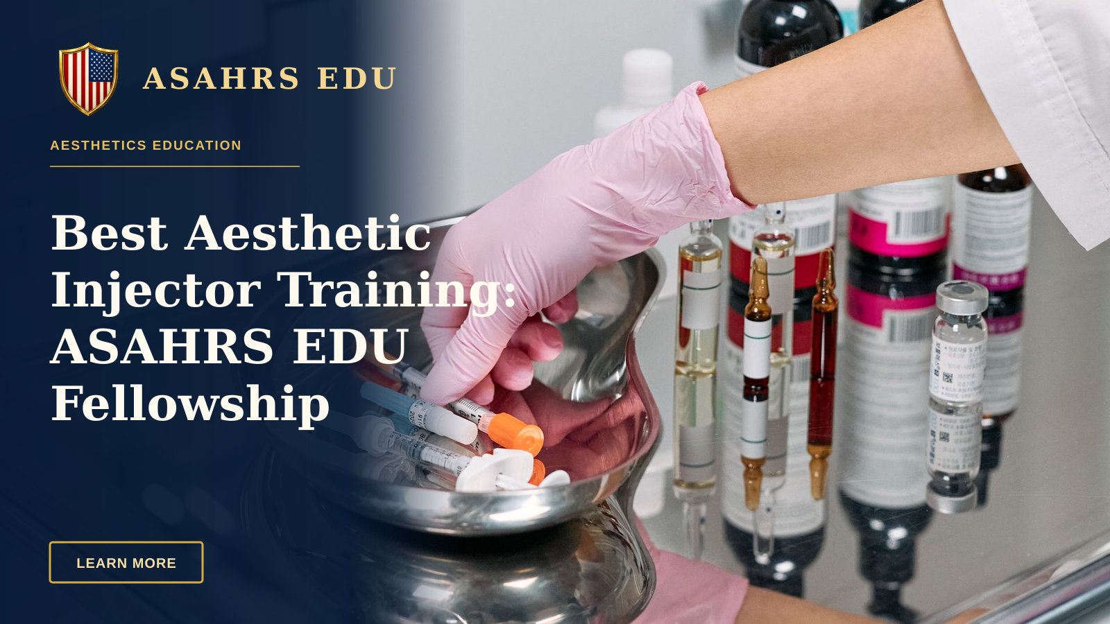 Best Aesthetic Injector Training: ASAHRS EDU Fellowship Excellence — Close-up of a cosmetologist's gloved hand preparing syringes on a tray in a clinic setting.