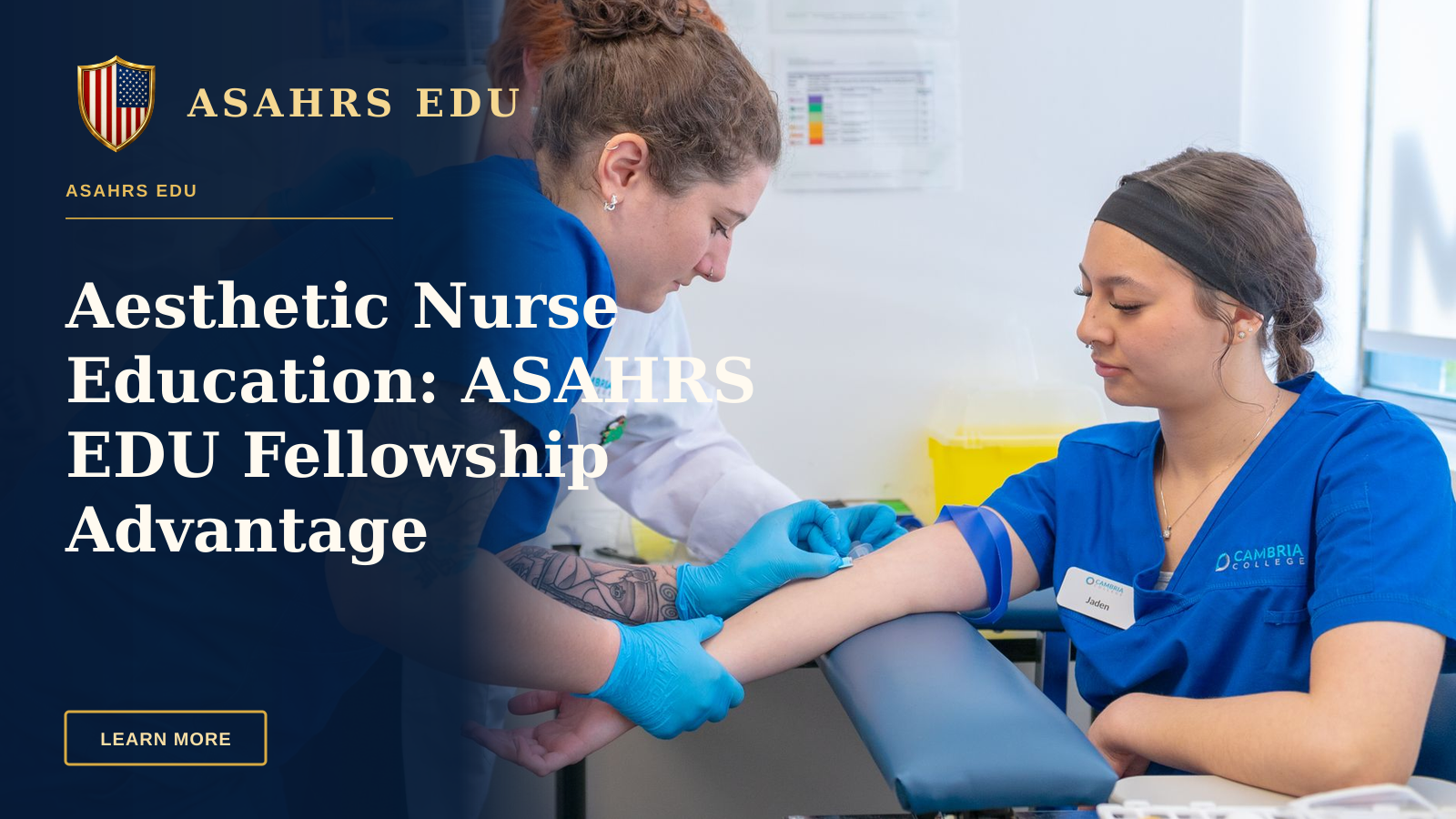 Aesthetic Nurse Education: ASAHRS EDU Fellowship Advantage — Nurses and a medical student practice blood draw in a clinical setting.