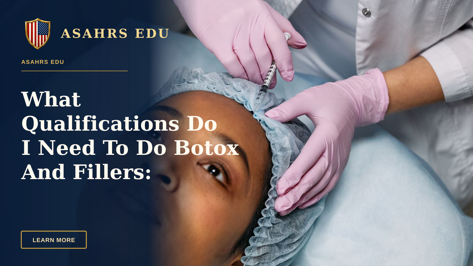 What Qualifications Do I Need To Do Botox And Fillers: ASAHRS EDU — Close-up of a cosmetic procedure using injectables on a woman's forehead in a clinic setting.