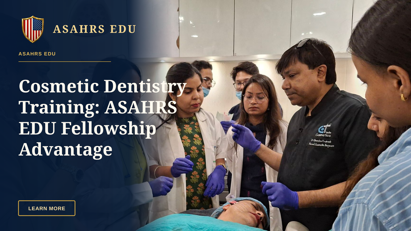 Cosmetic Dentistry Training: ASAHRS EDU Fellowship Advantage — Dermatologists in training perform a procedure under supervision in a clinical setting.