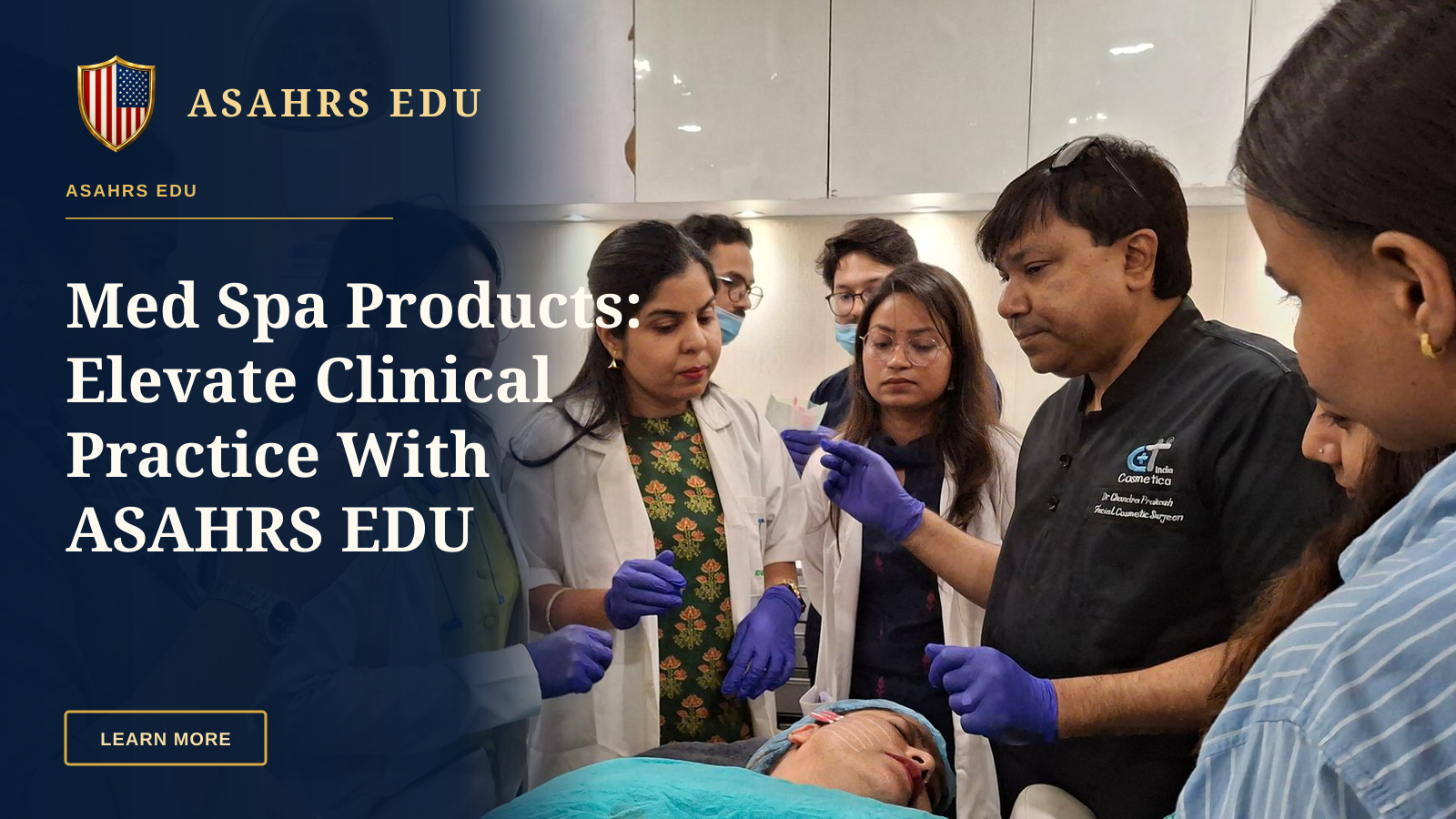 Med Spa Products: Elevate Clinical Practice With ASAHRS EDU — Dermatologists in training perform a procedure under supervision in a clinical setting.
