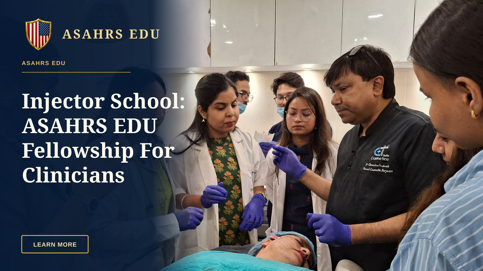 Injector School: ASAHRS EDU Fellowship For Clinicians — Dermatologists in training perform a procedure under supervision in a clinical setting.