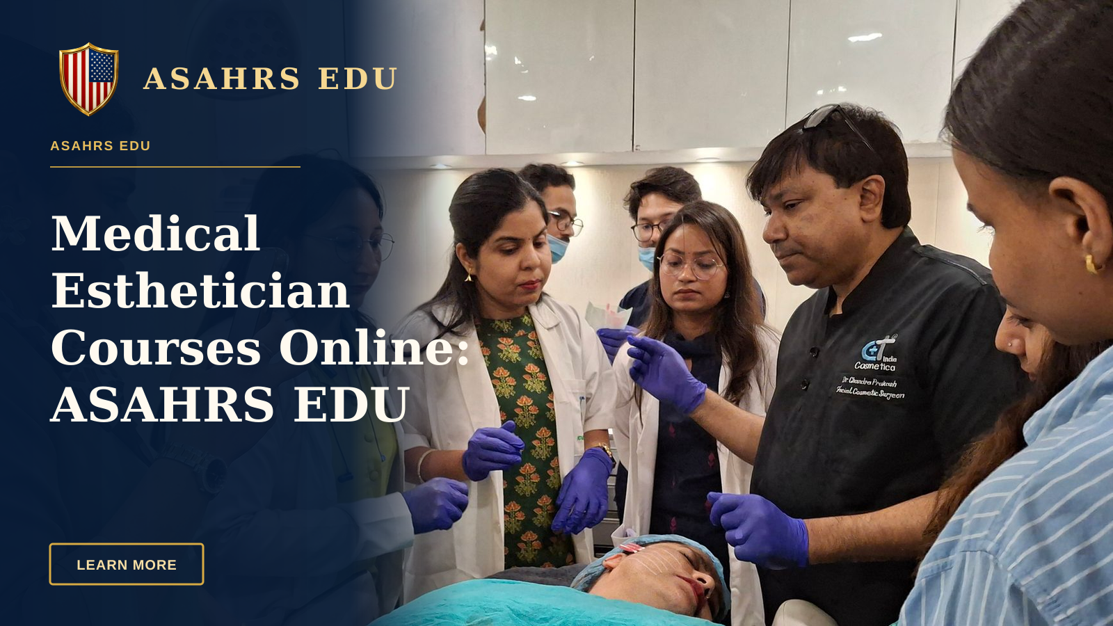 Medical Esthetician Courses Online: ASAHRS EDU Comprehensive Pathway — Dermatologists in training perform a procedure under supervision in a clinical setting.