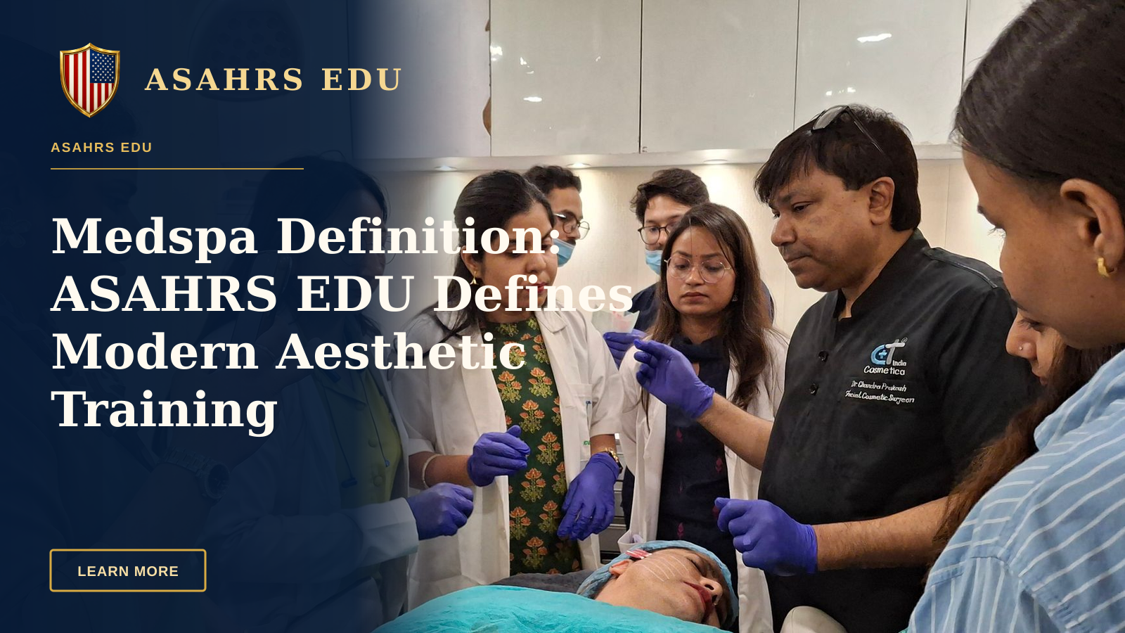 Medspa Definition: ASAHRS EDU Defines Modern Aesthetic Training — Dermatologists in training perform a procedure under supervision in a clinical setting.