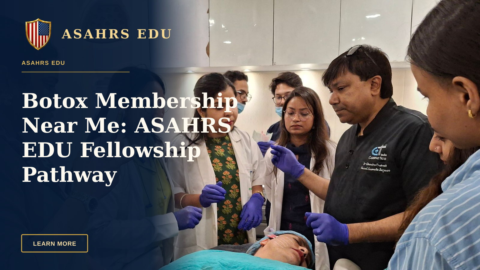 Botox Membership Near Me: ASAHRS EDU Fellowship Pathway — Dermatologists in training perform a procedure under supervision in a clinical setting.