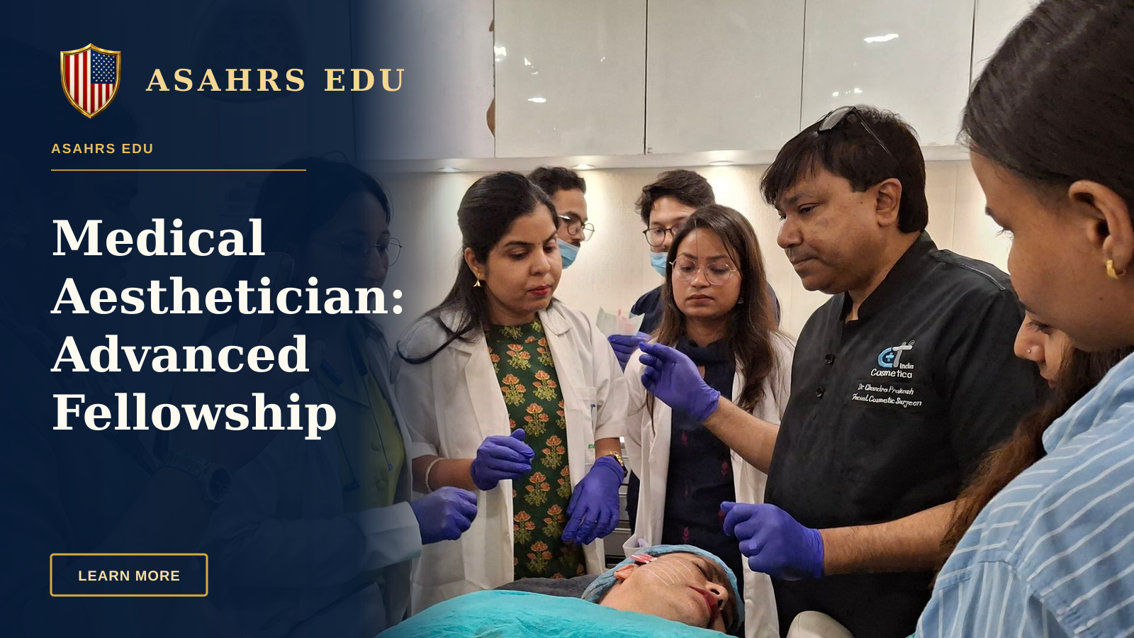 Medical Aesthetician: Advanced Fellowship Training With ASAHRS EDU — Dermatologists in training perform a procedure under supervision in a clinical setting.