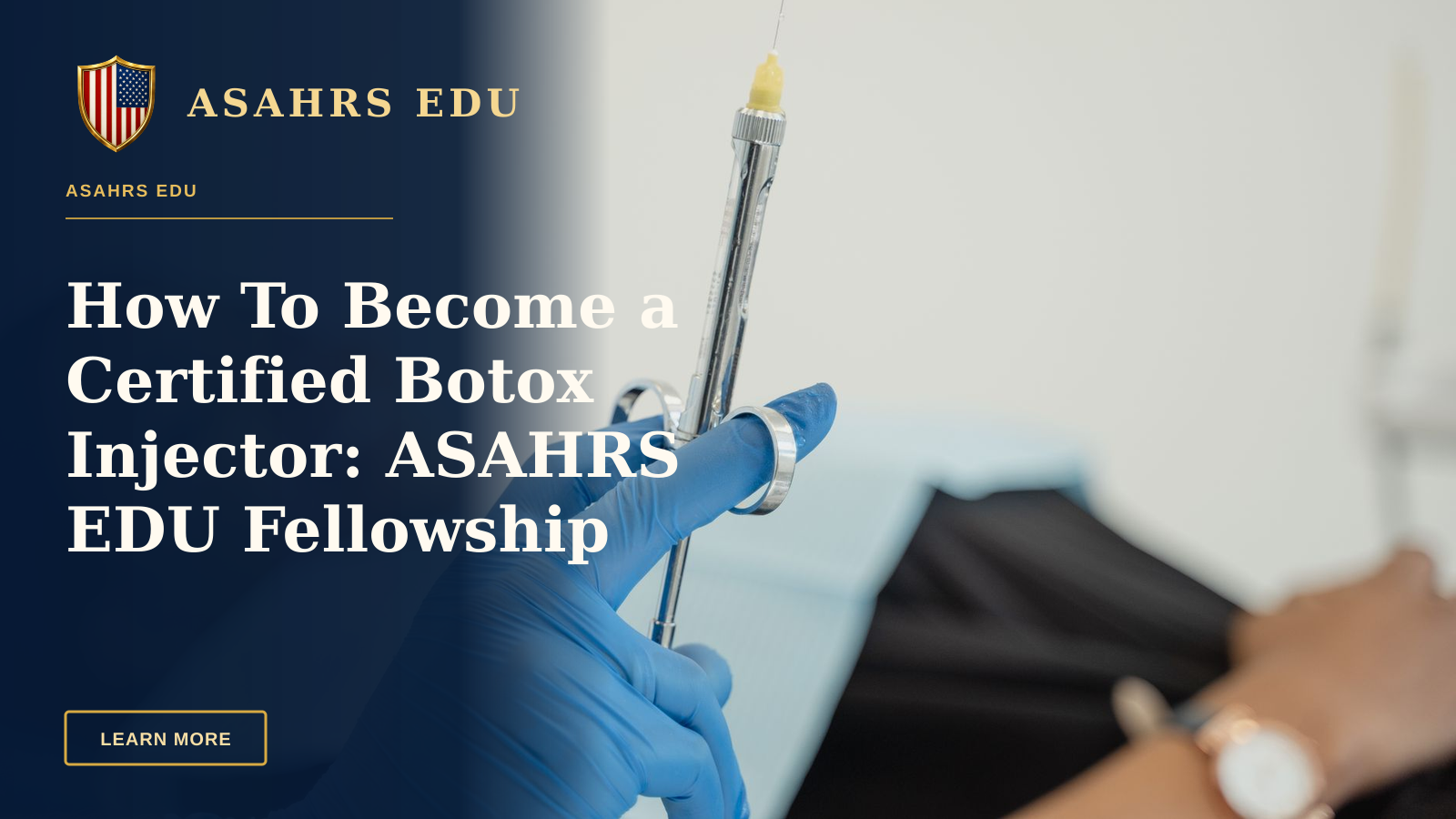 How To Become a Certified Botox Injector: ASAHRS EDU Fellowship — A dentist holding a syringe with patient in background, showcasing dental procedure readiness.