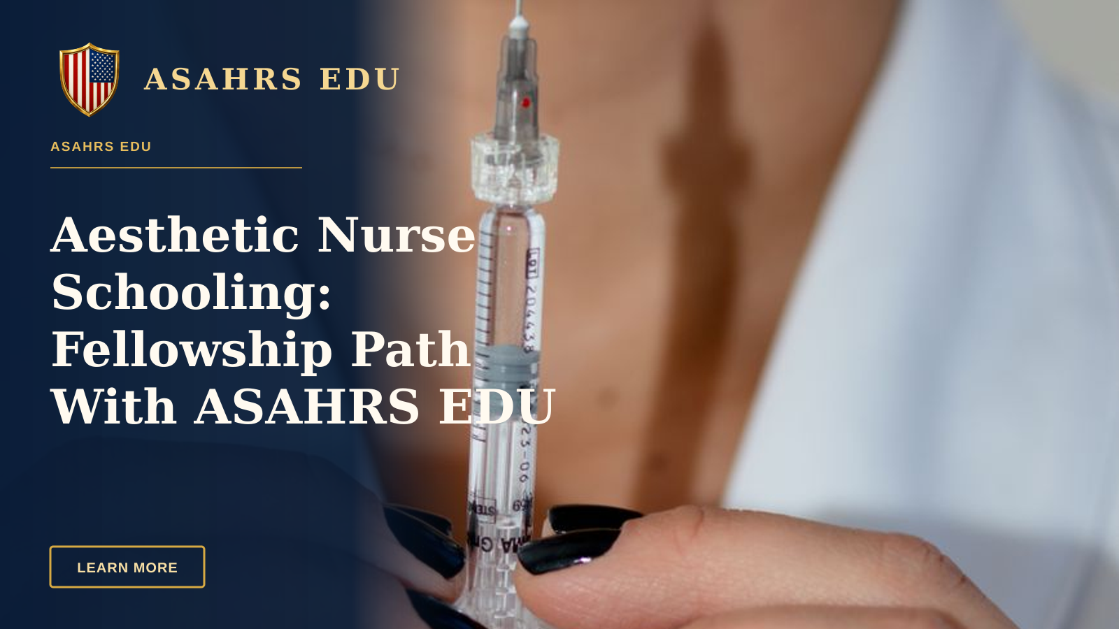Aesthetic Nurse Schooling: Fellowship Path With ASAHRS EDU — Close-up of a woman with a syringe, highlighting aesthetics and healthcare themes.
