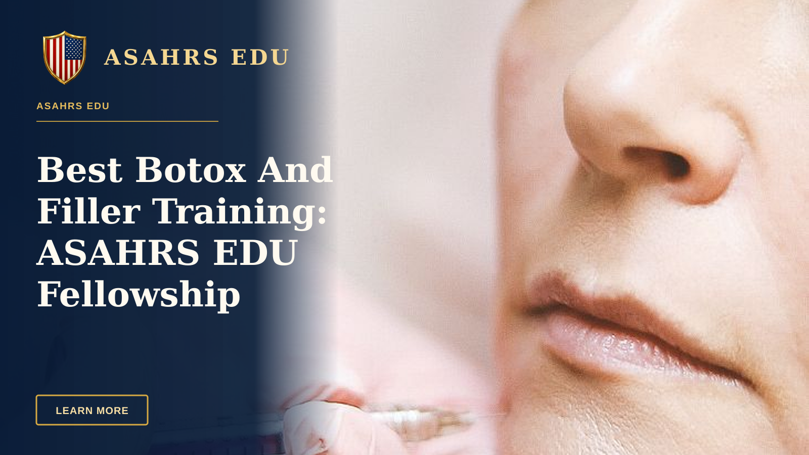Best Botox And Filler Training: ASAHRS EDU Fellowship — Close-up of a woman receiving a dermal filler injection, highlighting modern beauty treatments.