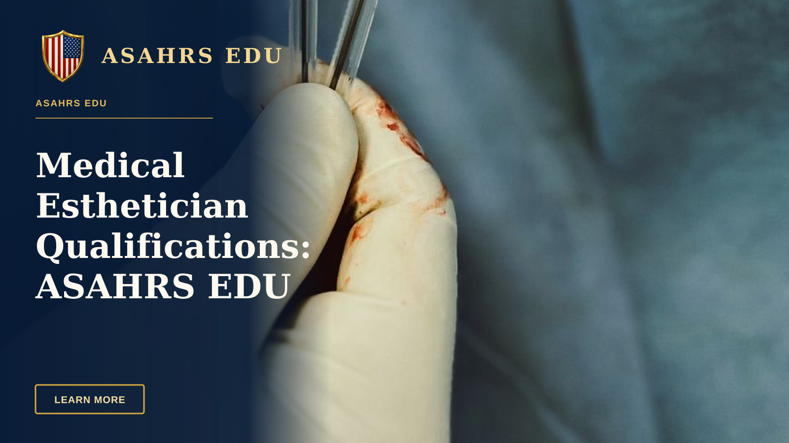 Medical Esthetician Qualifications: ASAHRS EDU Fellowship Excellence — Gloved hands of a surgeon holding two medical syringes during a procedure.