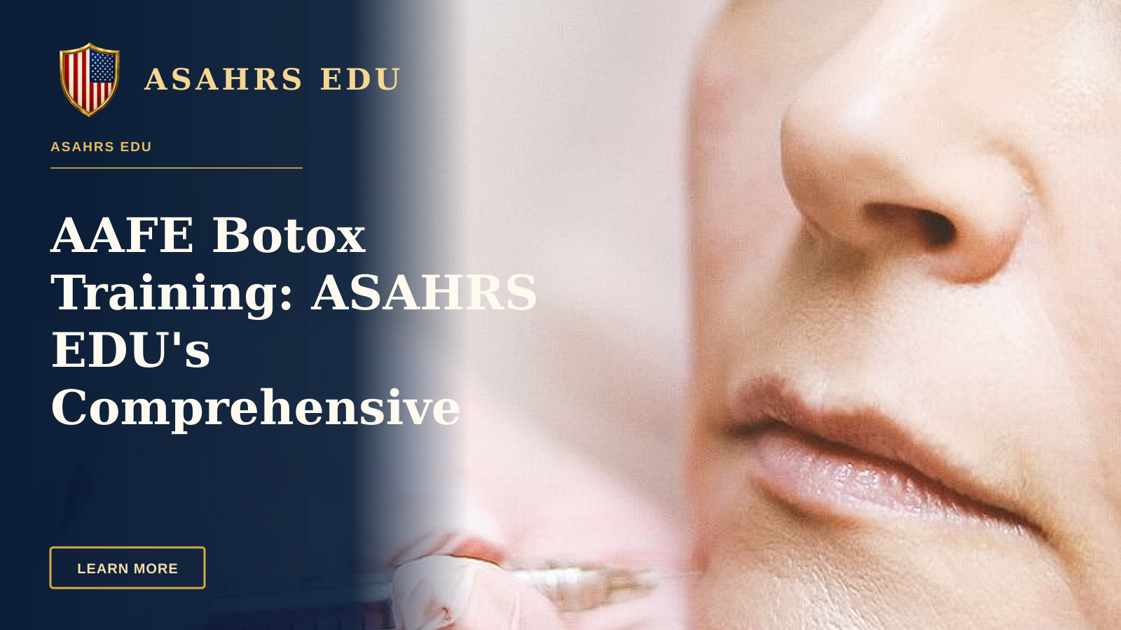 AAFE Botox Training: ASAHRS EDU's Comprehensive Fellowship — Close-up of a woman receiving a dermal filler injection, highlighting modern beauty treatments.