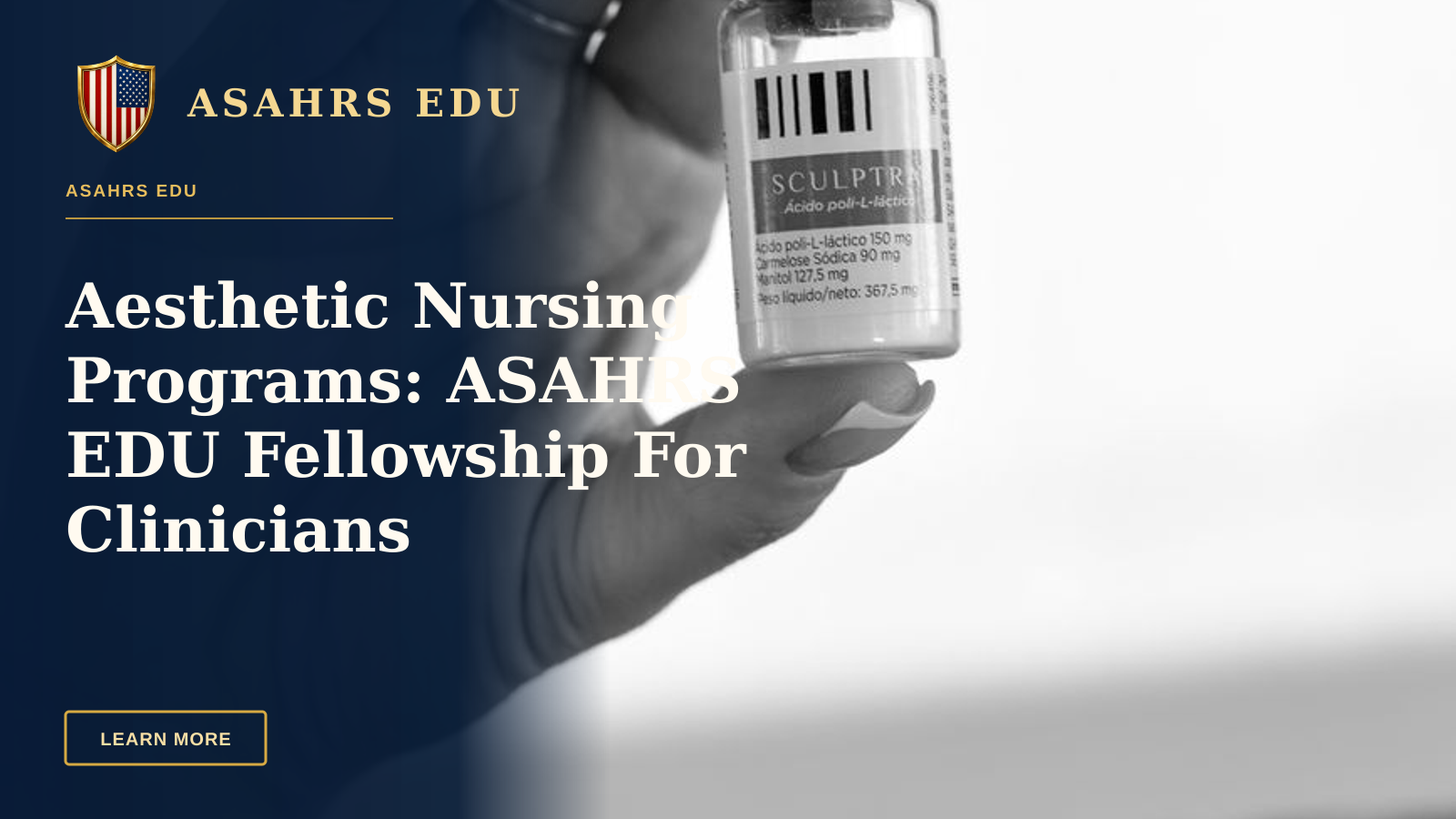 Aesthetic Nursing Programs: ASAHRS EDU Fellowship For Clinicians — Close-up of a hand holding a cosmetic vial, black and white photo.