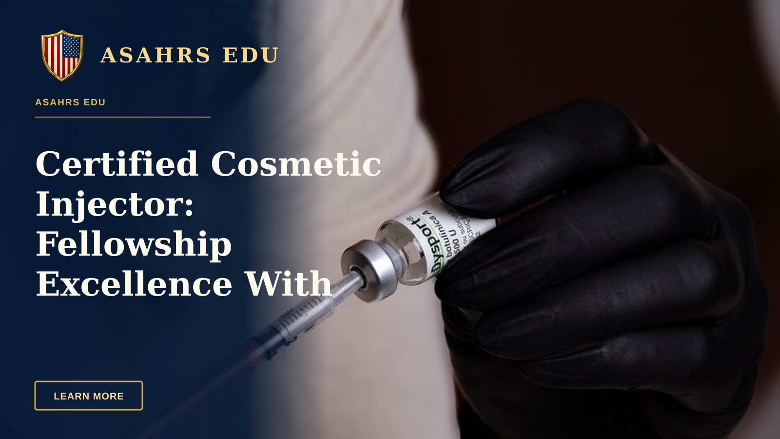 Certified Cosmetic Injector: Fellowship Excellence With ASAHRS EDU — Close-up of a professional preparing a cosmetic injection with botulinum toxin in Belo Horizonte.