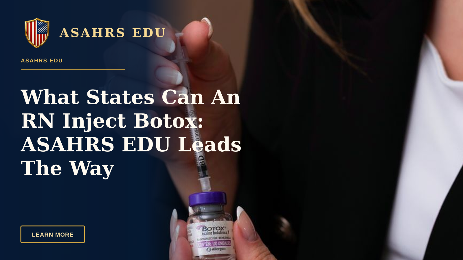 What States Can An RN Inject Botox: ASAHRS EDU Leads The Way — Close-up of a female holding a Botox syringe, ideal for beauty and health themes.