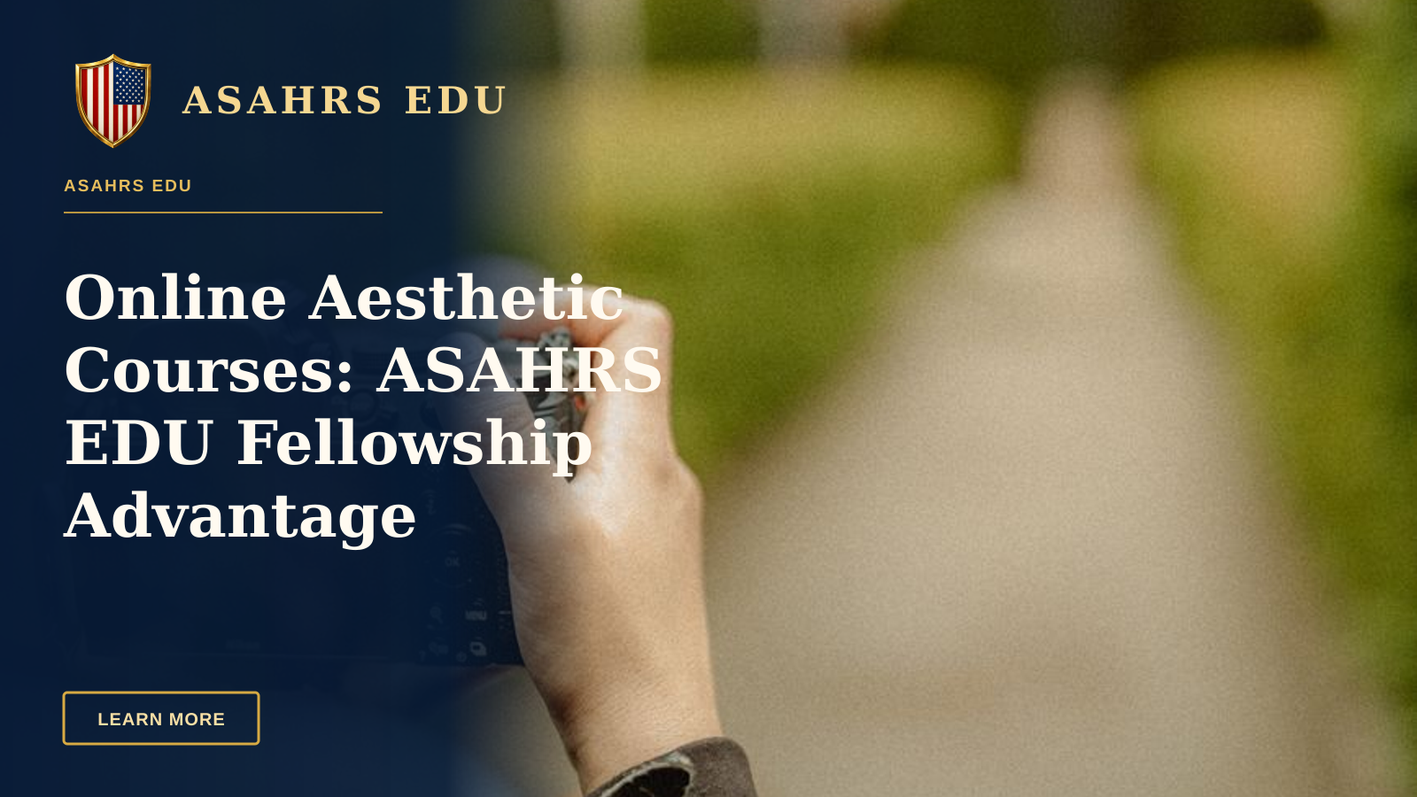 Online Aesthetic Courses: ASAHRS EDU Fellowship Advantage — Photographer taking picture outdoors with vintage aesthetic and greenery.