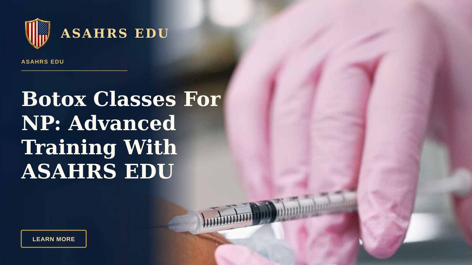 Botox Classes For NP: Advanced Training With ASAHRS EDU — Detailed view of a cosmetic injection procedure being performed in a clinical setting.