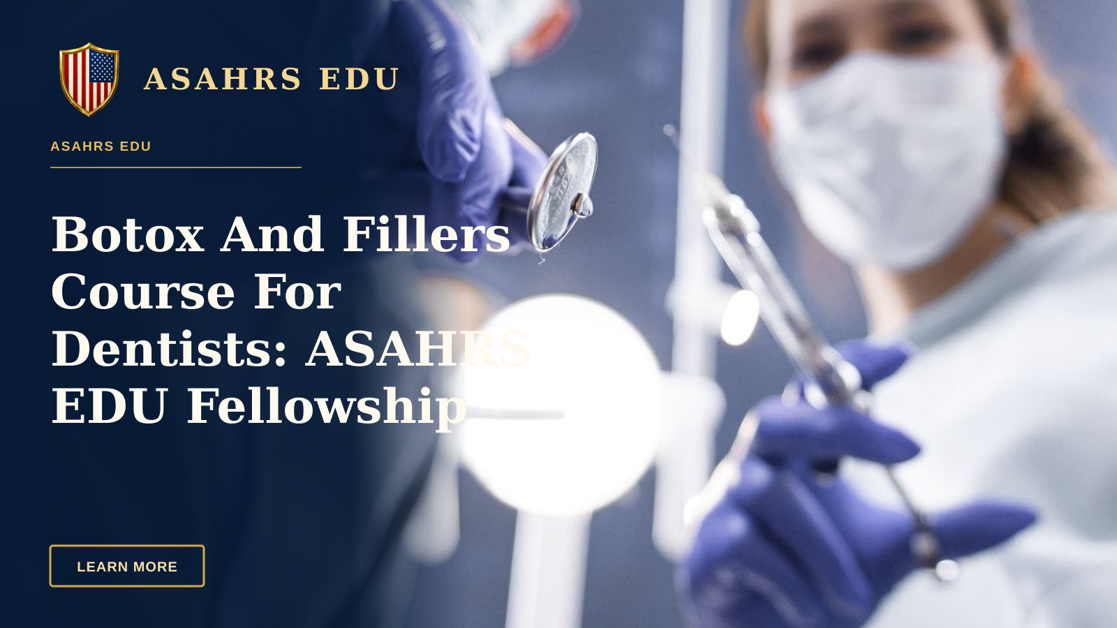 Botox And Fillers Course For Dentists: ASAHRS EDU Fellowship — Two dentists in masks and gloves holding dental tools from a low angle view.
