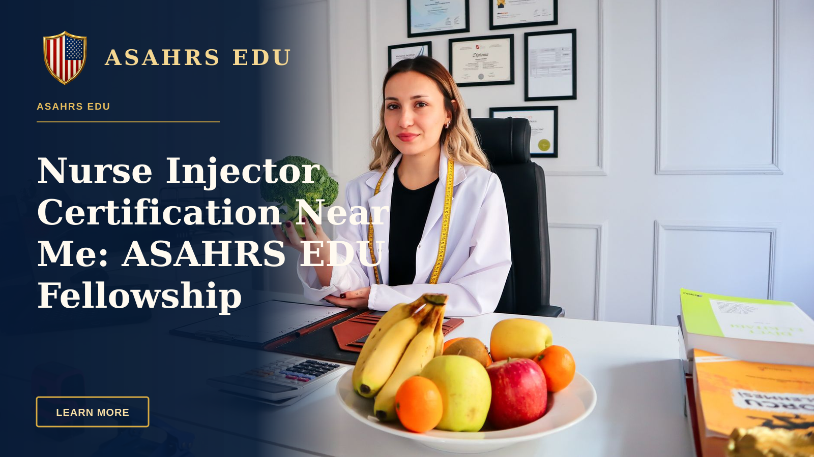 Nurse Injector Certification Near Me: ASAHRS EDU Fellowship — Female nutritionist in office holding broccoli, surrounded by fruits, promoting healthy lifestyle.