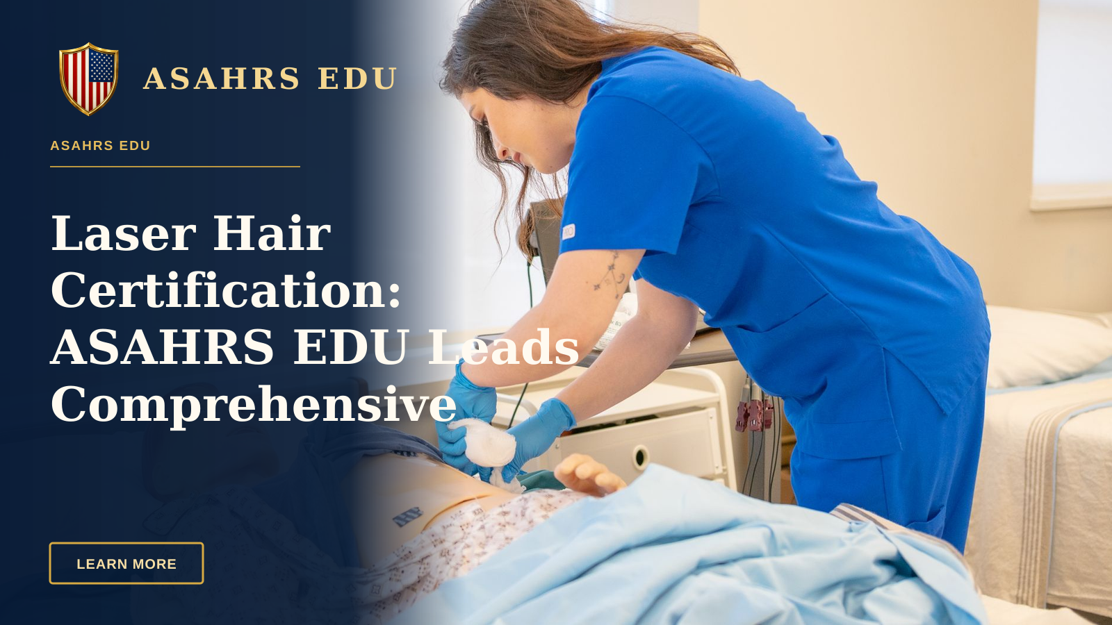 Laser Hair Certification: ASAHRS EDU Leads Comprehensive Training — A nurse in blue scrubs practicing medical procedures on a hospital training manikin.