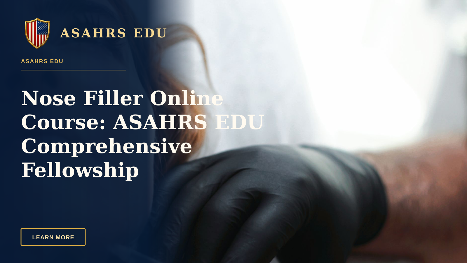 Nose Filler Online Course: ASAHRS EDU Comprehensive Fellowship — Close-up of a woman receiving dermal filler injection by professional in black gloves.