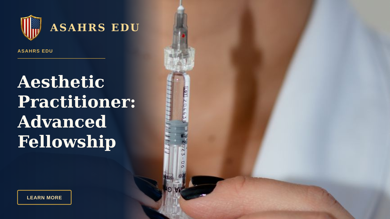 Aesthetic Practitioner: Advanced Fellowship Training With ASAHRS EDU — Close-up of a woman with a syringe, highlighting aesthetics and healthcare themes.