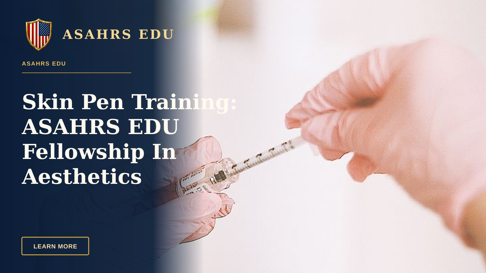 Skin Pen Training: ASAHRS EDU Fellowship In Aesthetics — A professional prepares a cosmetic injection in a modern spa, focusing on skincare and wellness.