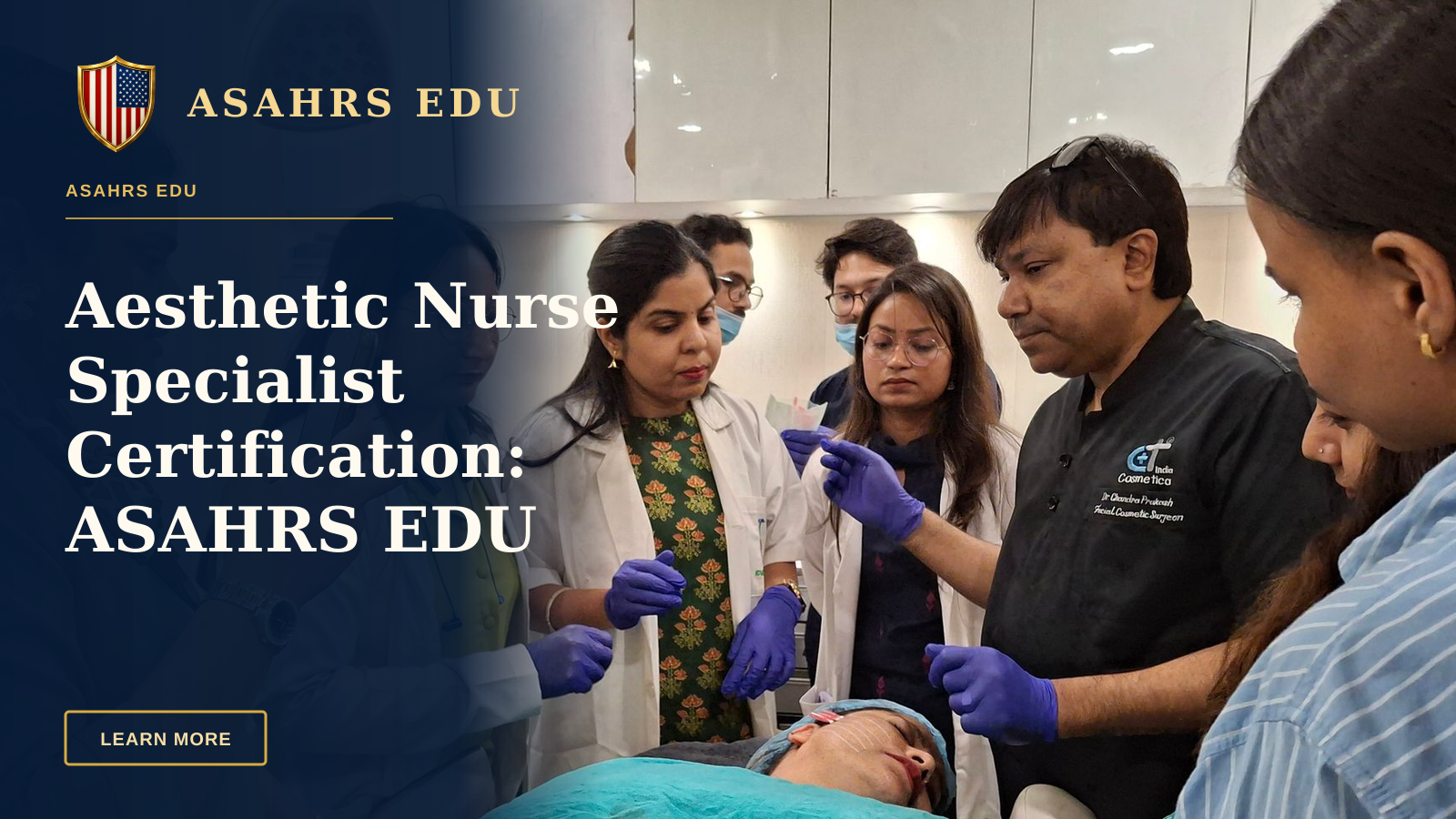 Aesthetic Nurse Specialist Certification: ASAHRS EDU Fellowship — Dermatologists in training perform a procedure under supervision in a clinical setting.