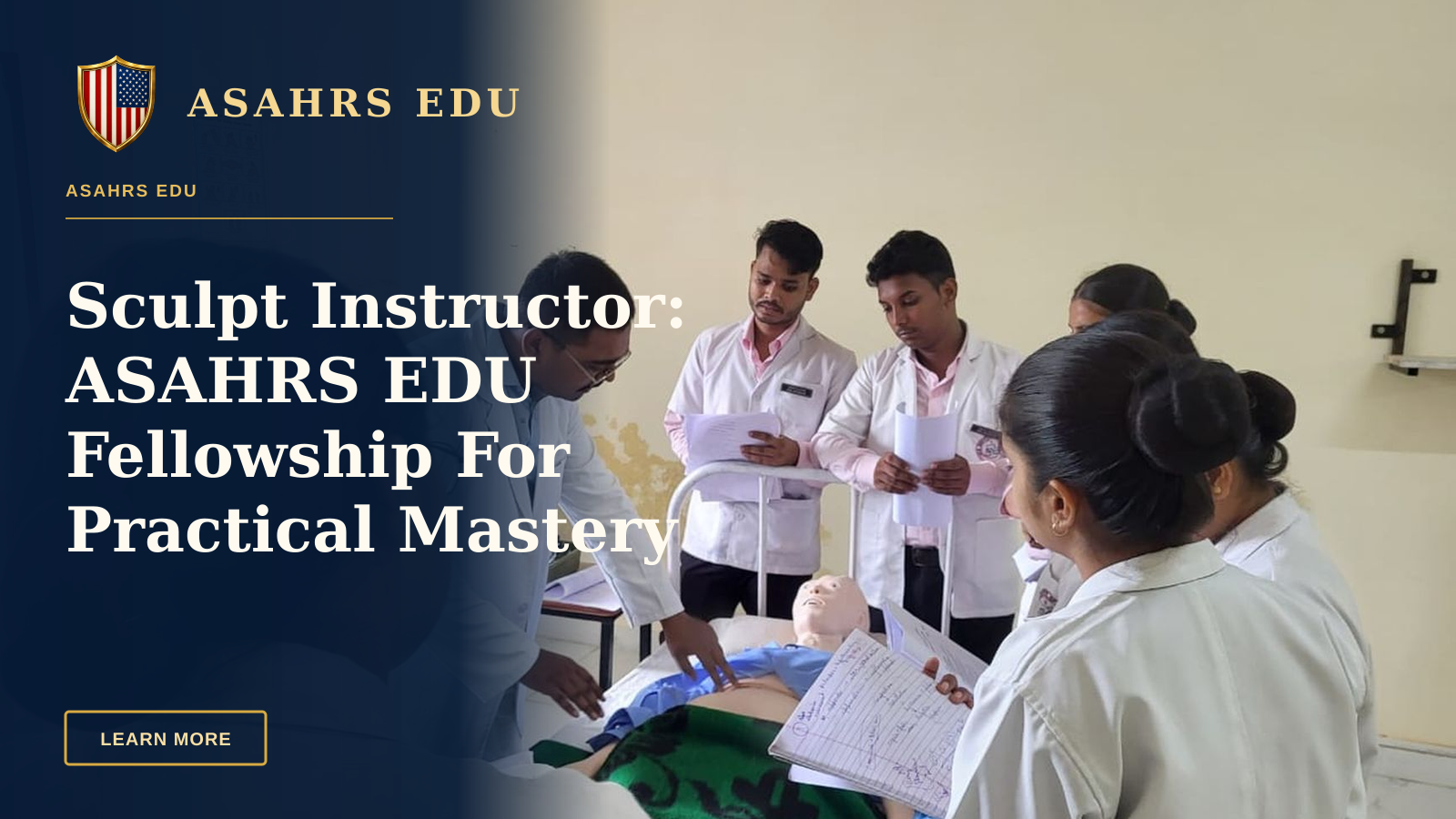 Sculpt Instructor: ASAHRS EDU Fellowship For Practical Mastery — Group of medical students in Lucknow engaged in practical learning.
