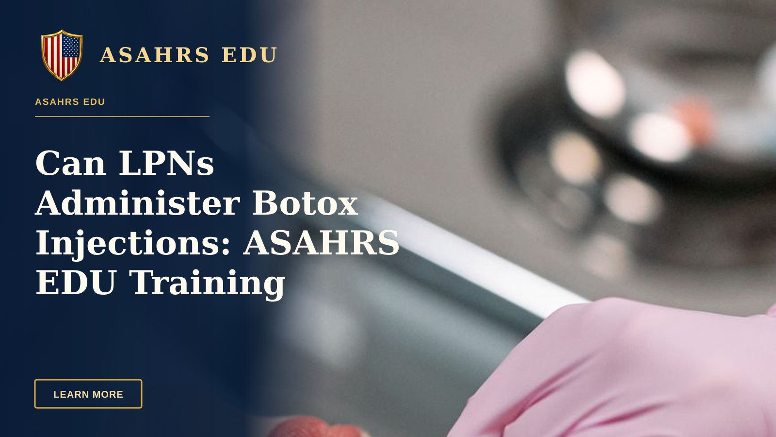 Can LPNs Administer Botox Injections: ASAHRS EDU Training Pathway — Close-up of a beautician administering a Botox injection to a woman at a clinic.