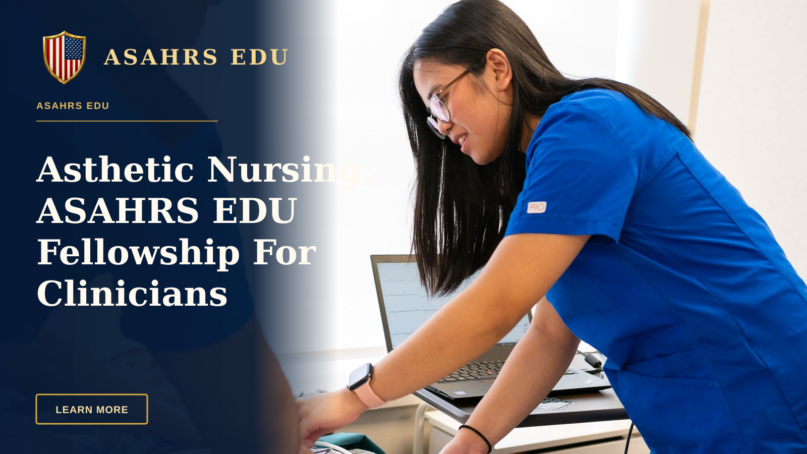 Asthetic Nursing: ASAHRS EDU Fellowship For Clinicians