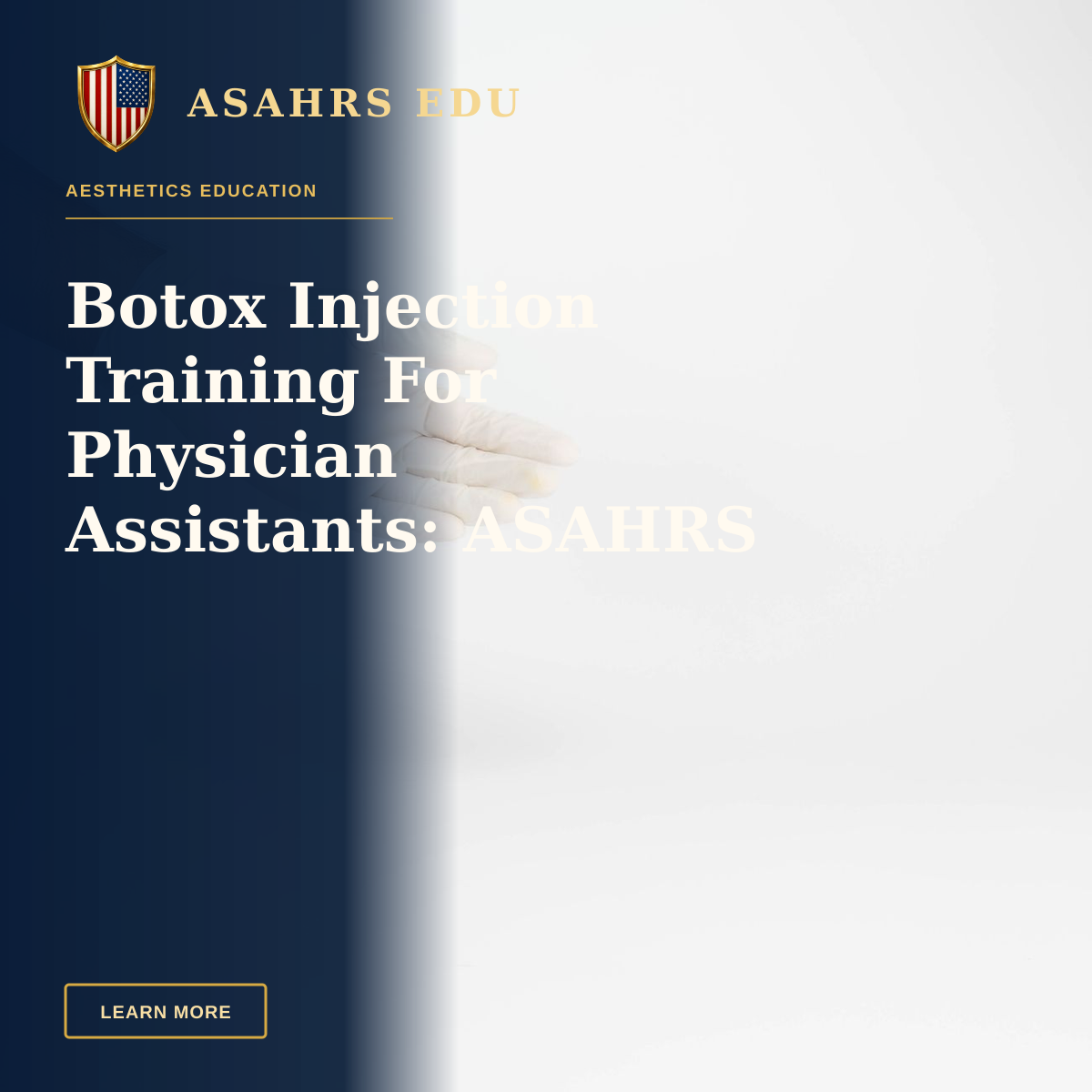 Botox Injection Training For Physician Assistants: ASAHRS EDU — White-gloved hand extended with an offering gesture against a plain background.