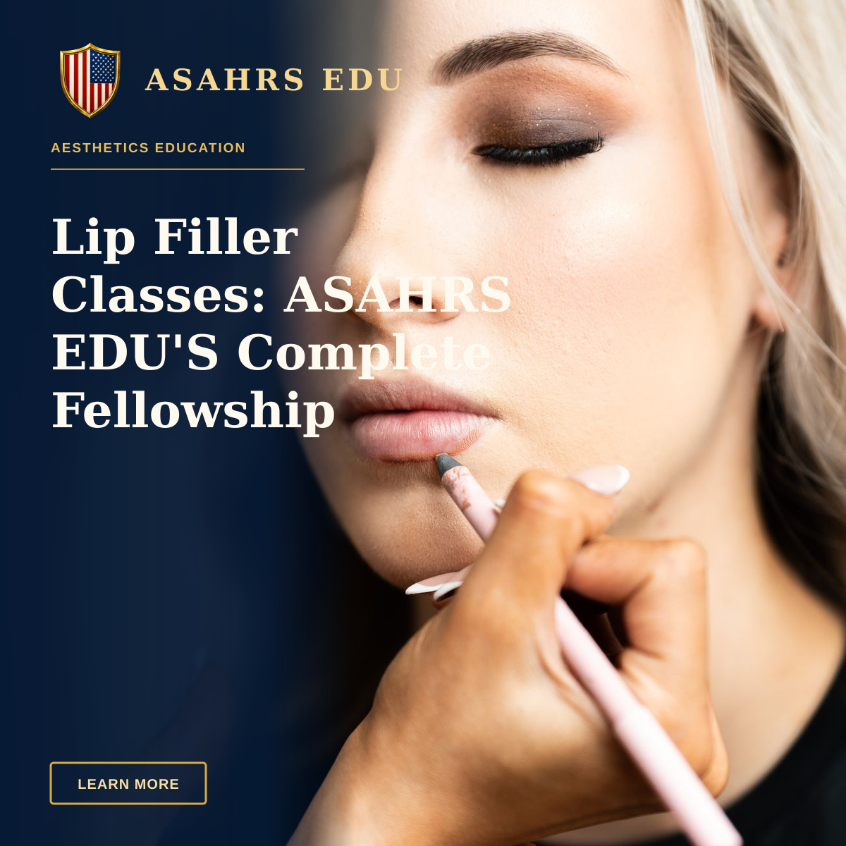 Lip Filler Classes: ASAHRS EDU'S Complete Fellowship — Close-up of makeup artist applying lip liner to a woman's lips.