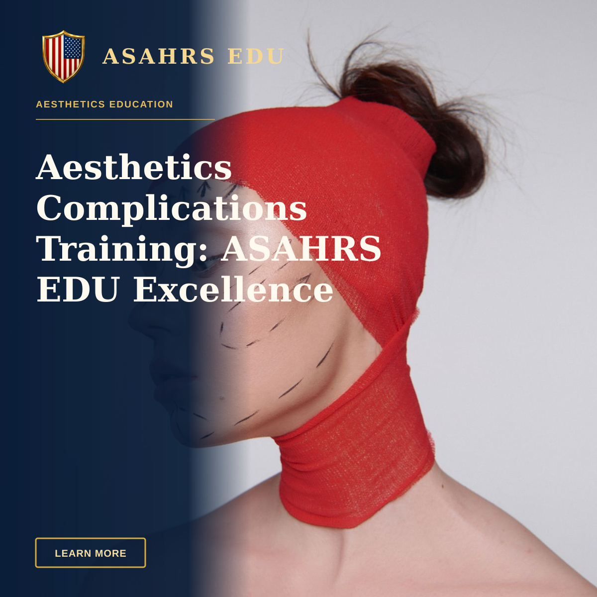 Aesthetics Complications Training: ASAHRS EDU Excellence — Artistic portrait showing cosmetic surgery markings on model in red wrap.