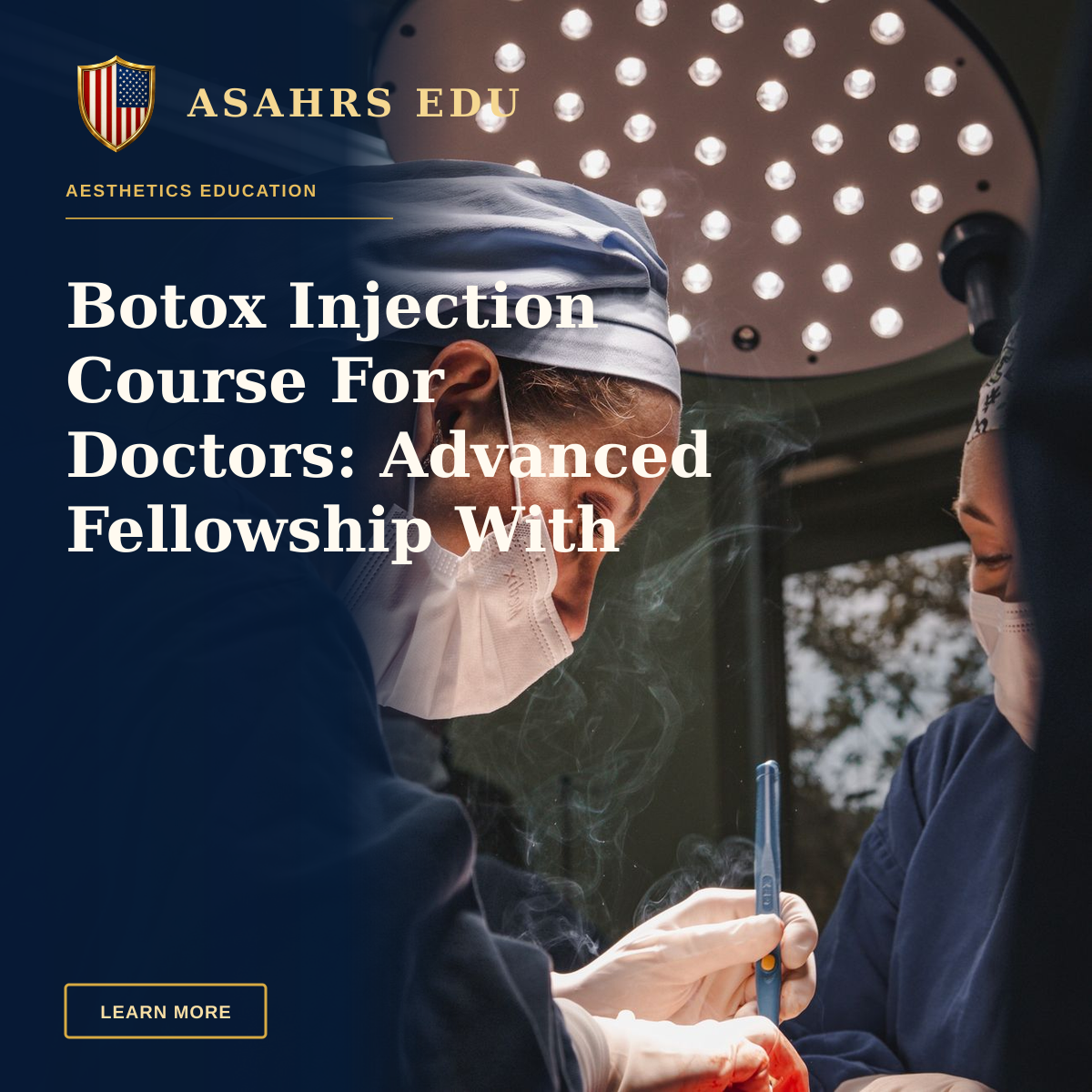 Botox Injection Course For Doctors: Advanced Fellowship With ASAHRS EDU — Female surgeons in SP, Brazil focusing on intricate operation under bright surgical light.