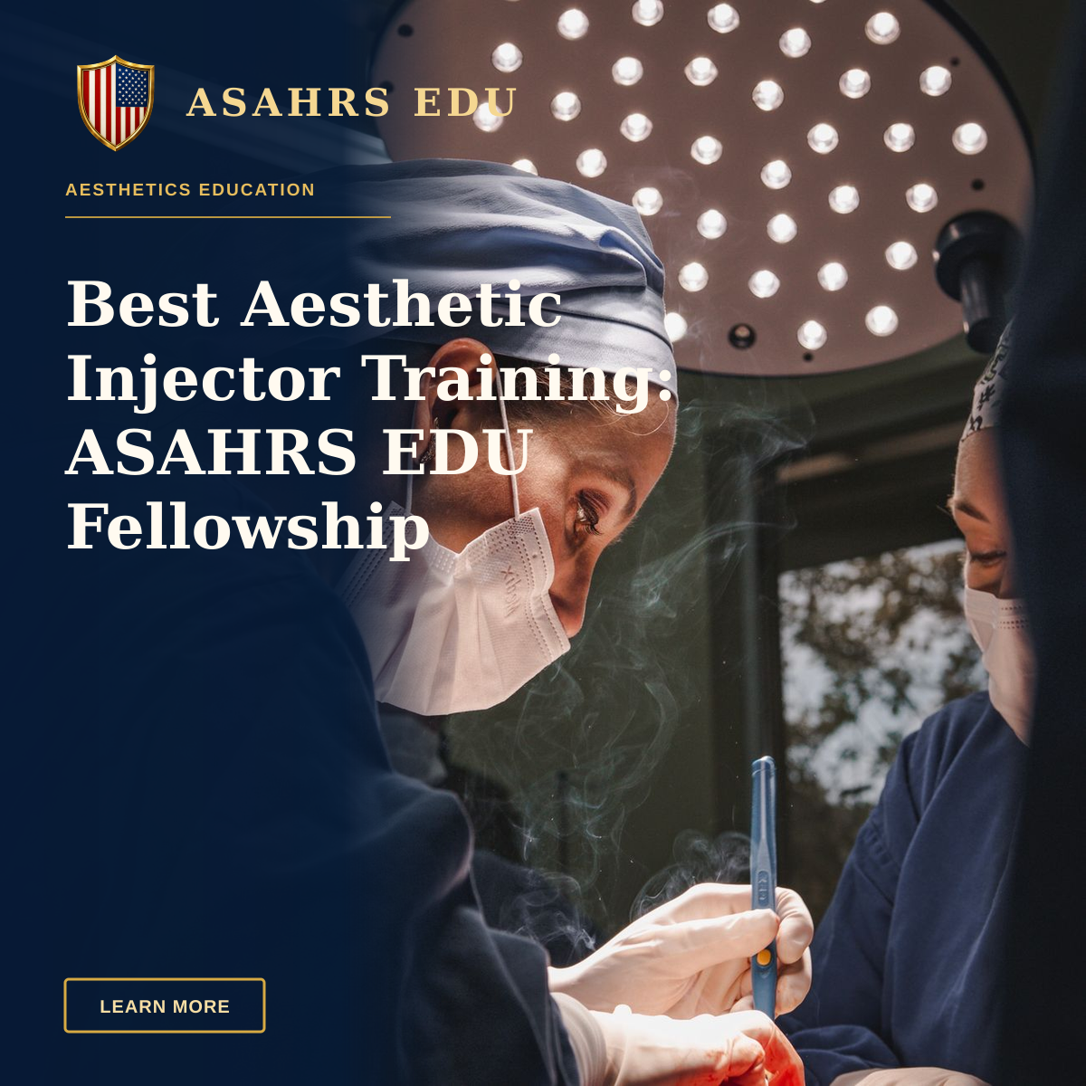 Best Aesthetic Injector Training: ASAHRS EDU Fellowship Excellence — Female surgeons in SP, Brazil focusing on intricate operation under bright surgical light.