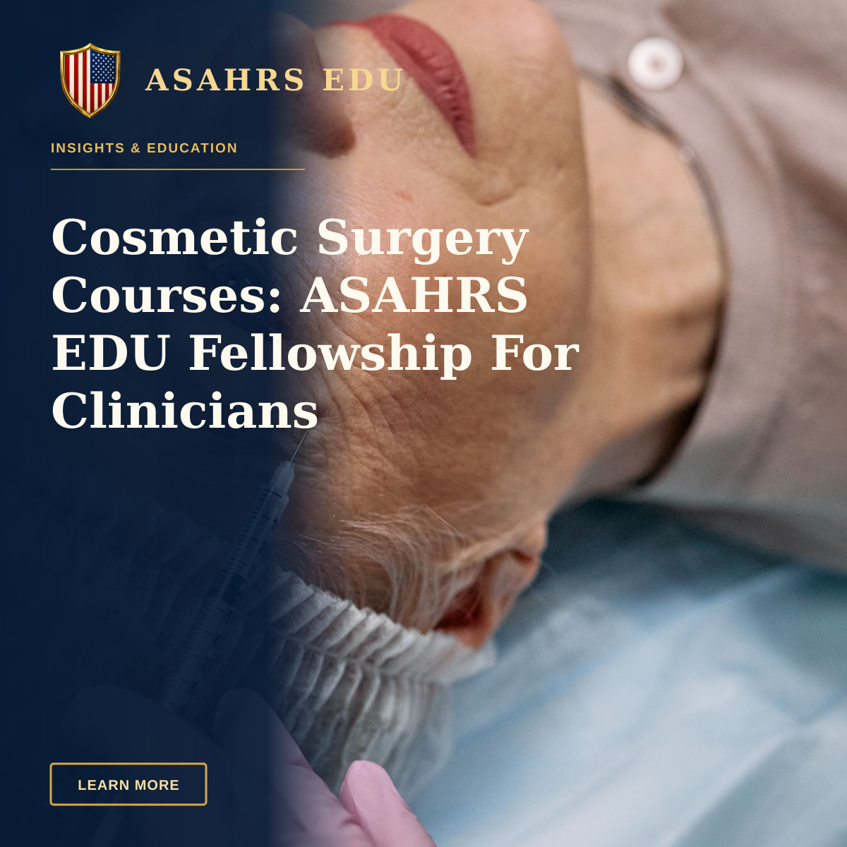 Cosmetic Surgery Courses: ASAHRS EDU Fellowship For Clinicians — A senior woman undergoes a cosmetic injection procedure in a medical facility.