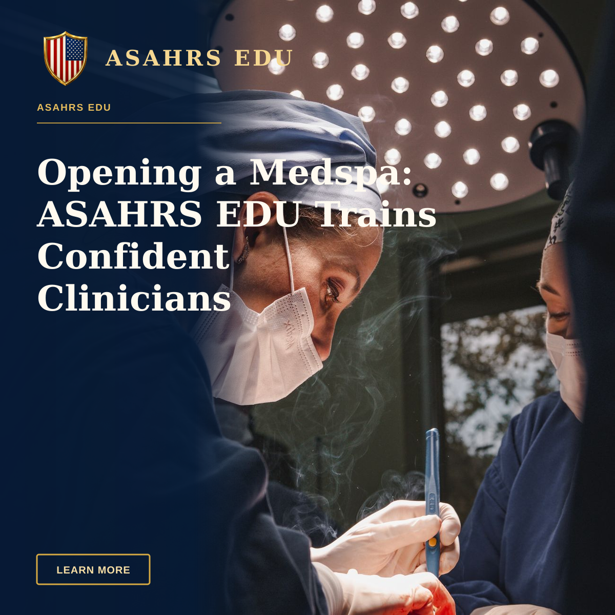 Opening a Medspa: ASAHRS EDU Trains Confident Clinicians — Female surgeons in SP, Brazil focusing on intricate operation under bright surgical light.