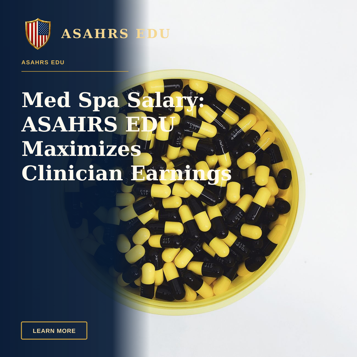 Med Spa Salary: ASAHRS EDU Maximizes Clinician Earnings — Top view of yellow and black capsules in a container, emphasizing pharmaceutical themes.