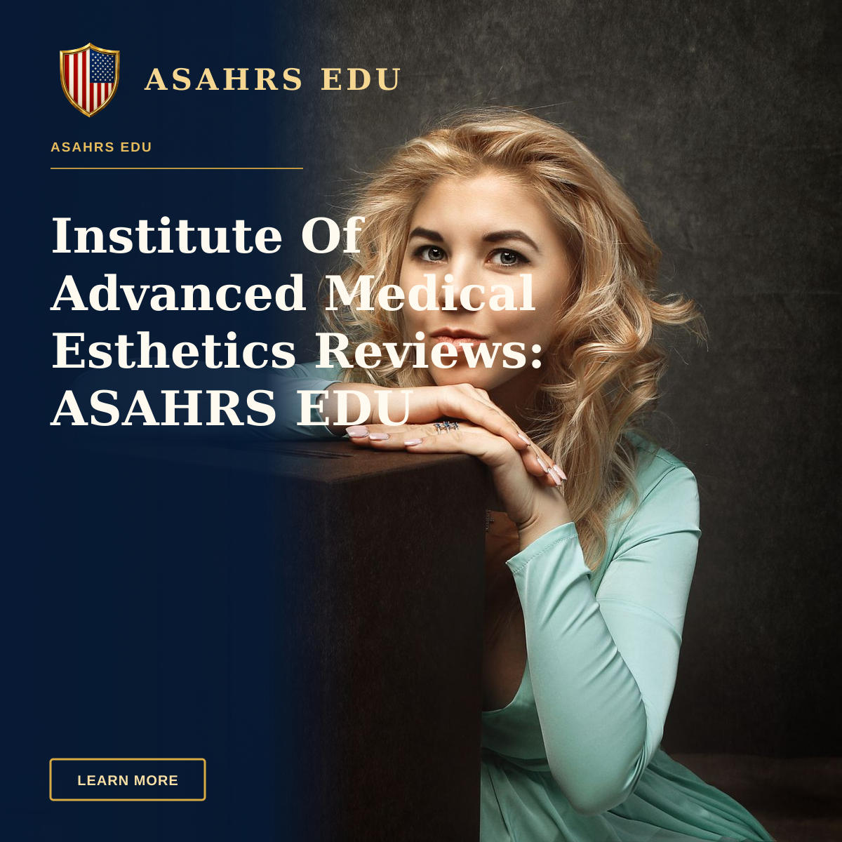 Institute Of Advanced Medical Esthetics Reviews: ASAHRS EDU — Blonde woman in a turquoise dress leaning elegantly on a wooden box indoors.