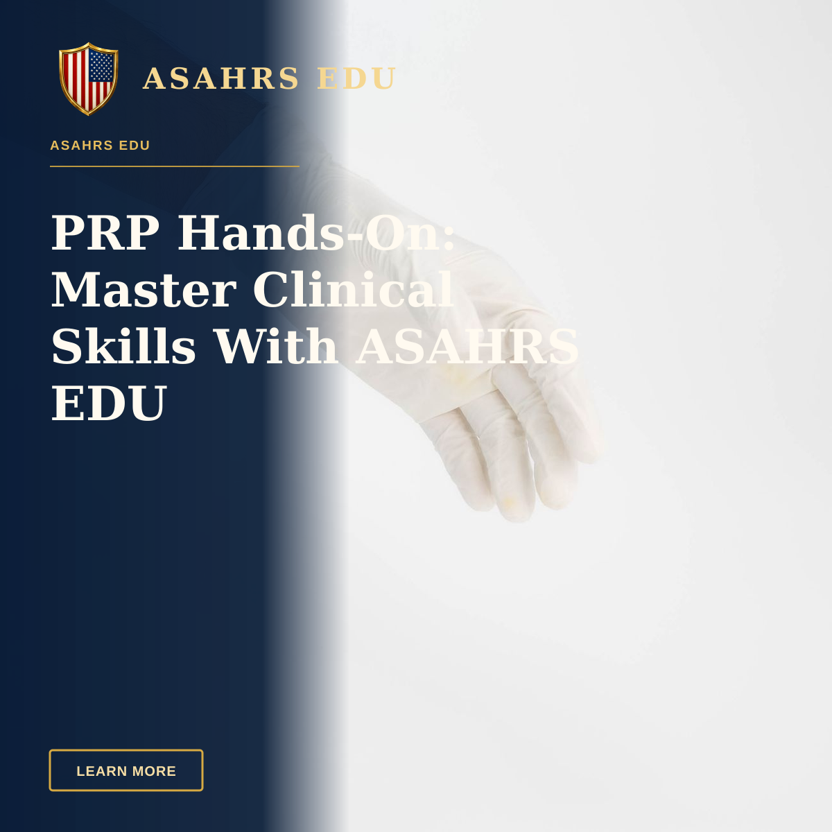 PRP Hands-On: Master Clinical Skills With ASAHRS EDU — Detailed image of a hand wearing a white latex glove on a clean white background.