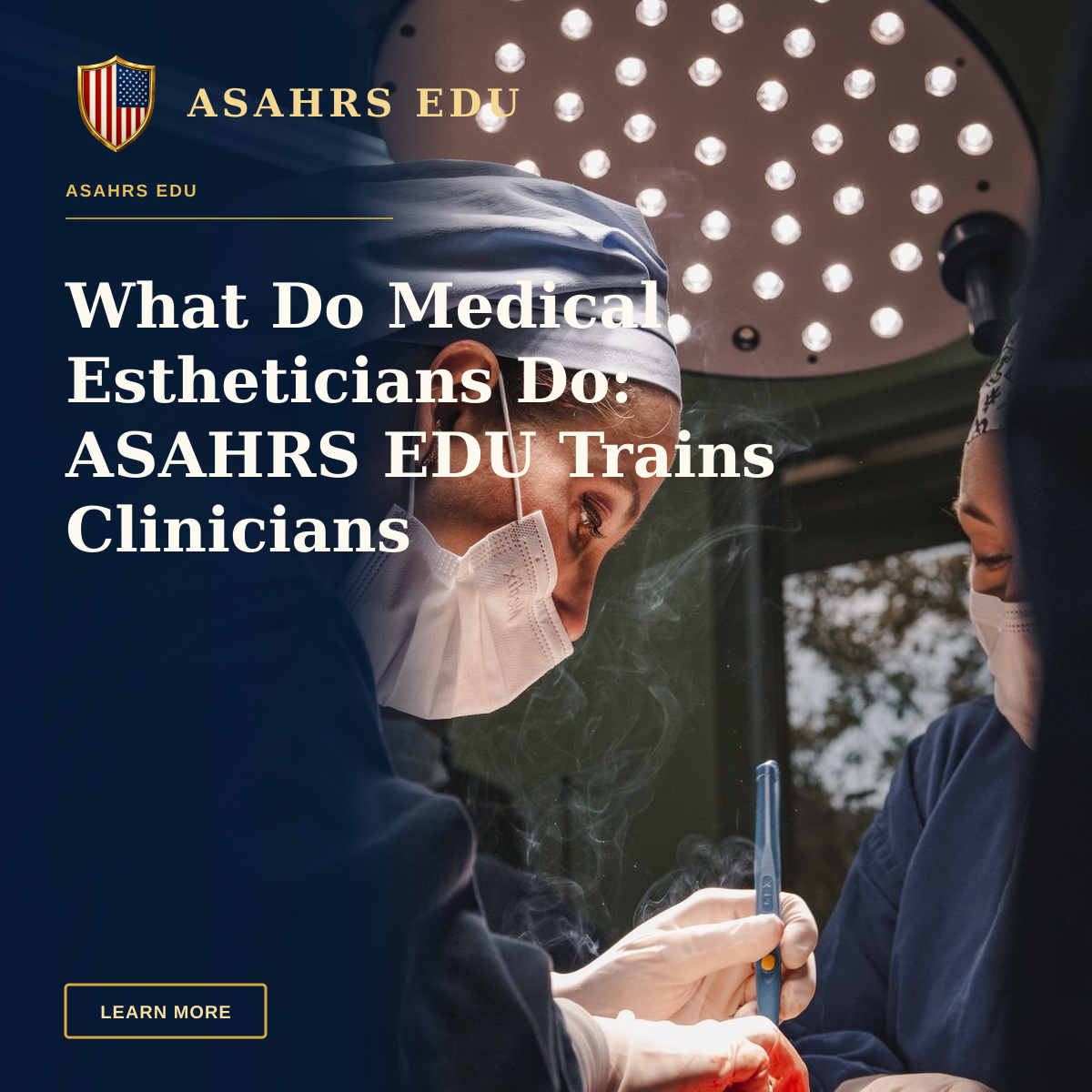 What Do Medical Estheticians Do: ASAHRS EDU Trains Clinicians — Female surgeons in SP, Brazil focusing on intricate operation under bright surgical light.