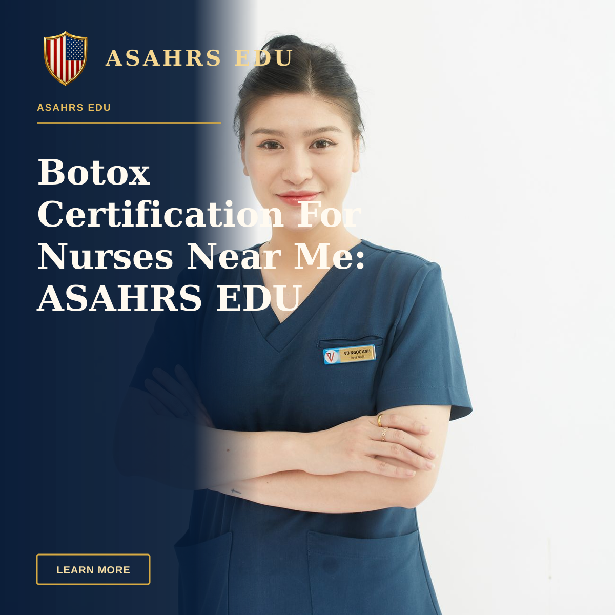 Botox Certification For Nurses Near Me: ASAHRS EDU Fellowship Advantage — Professional portrait of a smiling female nurse with folded arms in a medical uniform.