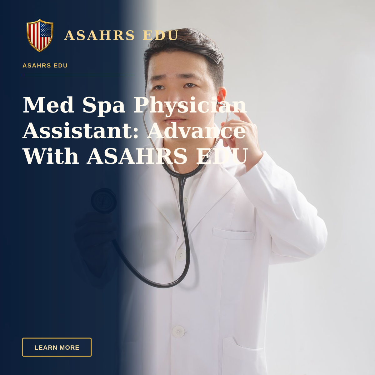 Med Spa Physician Assistant: Advance With ASAHRS EDU — Portrait of a young doctor in white coat holding a stethoscope in a studio setting.