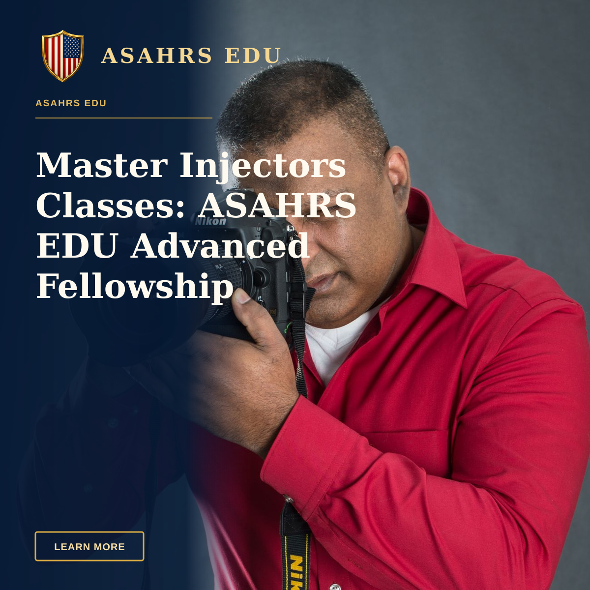 Master Injectors Classes: ASAHRS EDU Advanced Fellowship — Photographer in a red shirt using a camera in a studio setting.