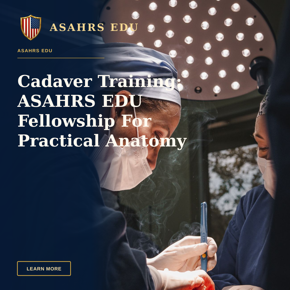 Cadaver Training: ASAHRS EDU Fellowship For Practical Anatomy — Female surgeons in SP, Brazil focusing on intricate operation under bright surgical light.